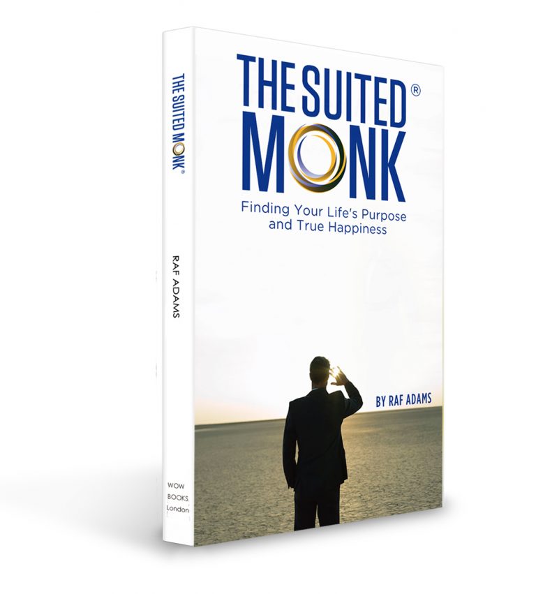 The Suited Monk: Finding Your Life’s Purpose and True Happiness by Raf Adams, book cover