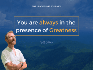 presence of Greatness